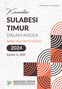 Sulabesi Timur District In Figures 2024