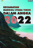 Kecamatan Mangoli Utara Timur Dalam Angka 2022
